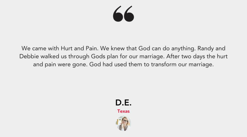 A testimonial about overcoming hurt and pain in marriage with guidance from Randy and Debbie.